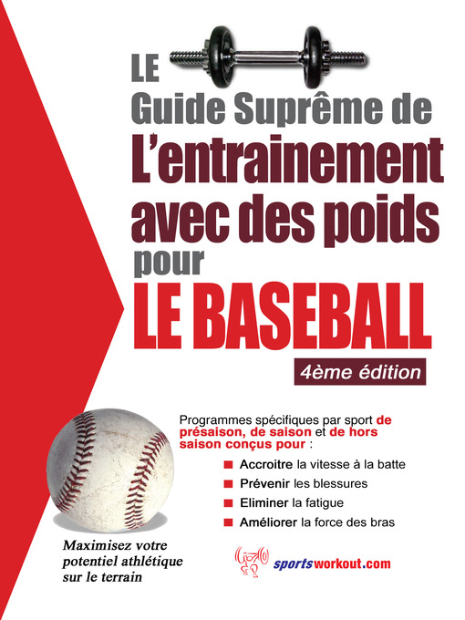 Title details for Le guide suprême de l'entrainement avec des poids pour le baseball by Rob Price - Available